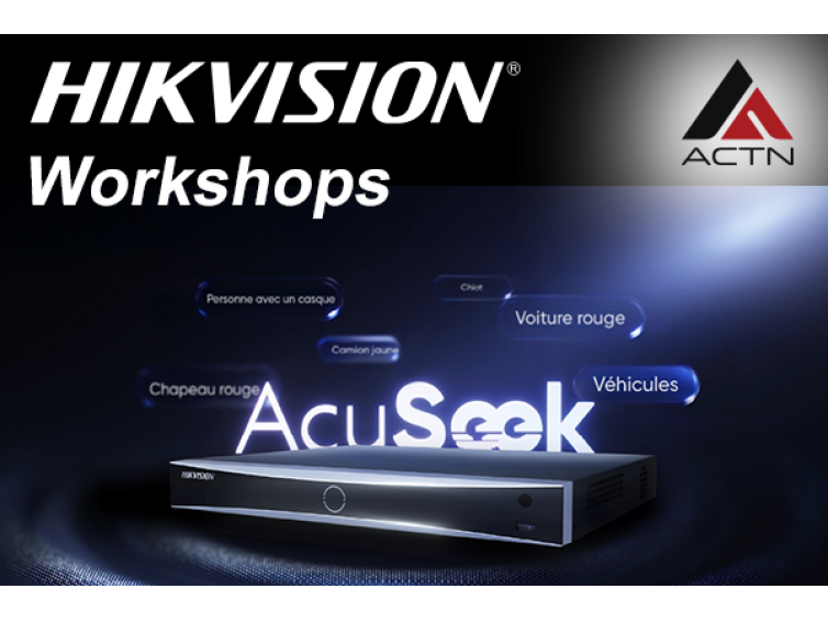 Workshop ACTN / HIKVISION à AIX-LES-BAINS