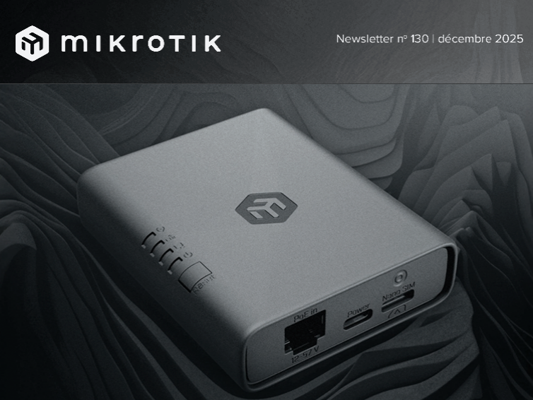 Téléchargez la dernière Newsletter Mikrotik !
