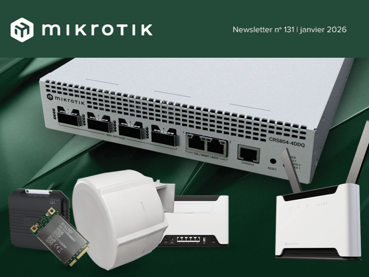 Téléchargez la dernière Newsletter Mikrotik !