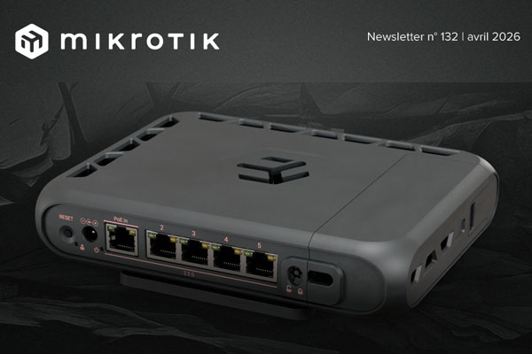 Téléchargez la dernière Newsletter Mikrotik !