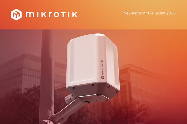 Téléchargez la dernière Newsletter Mikrotik !